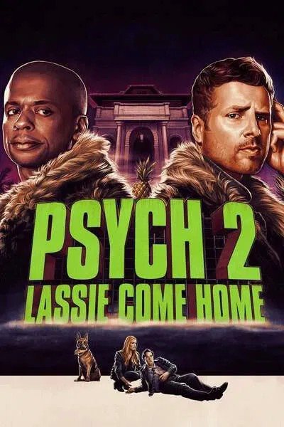 Psych 2: Lassie Come Home (2020) – Hollywood Movie