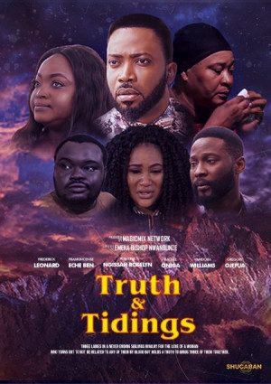Truth and Tidings – Nollywood Movie