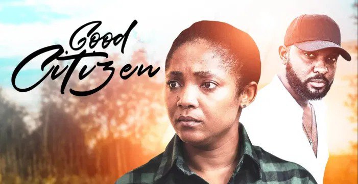 Good Citizen – Nollywood Movie