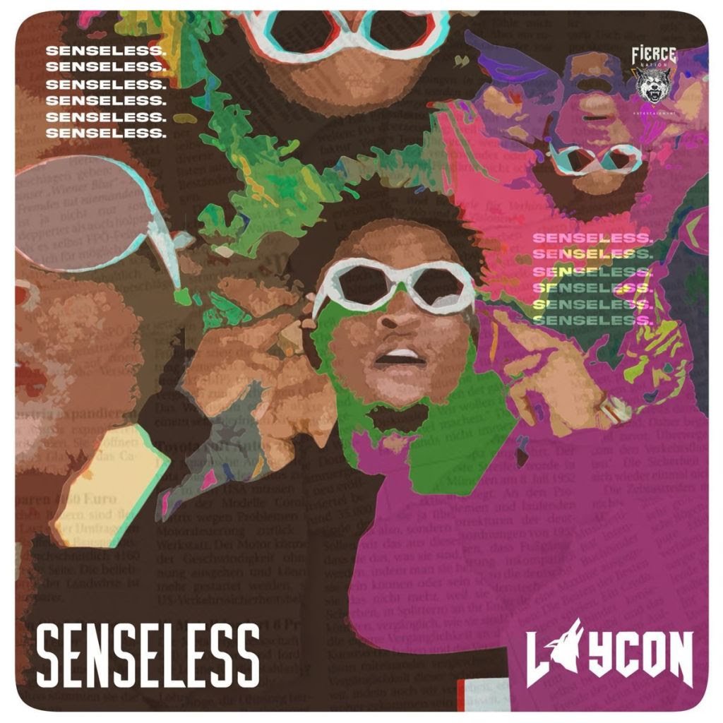 [Music] Laycon – “Senseless”
