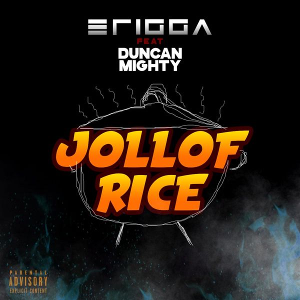 [Music] Erigga – “Jollof Rice” ft. Duncan Mighty