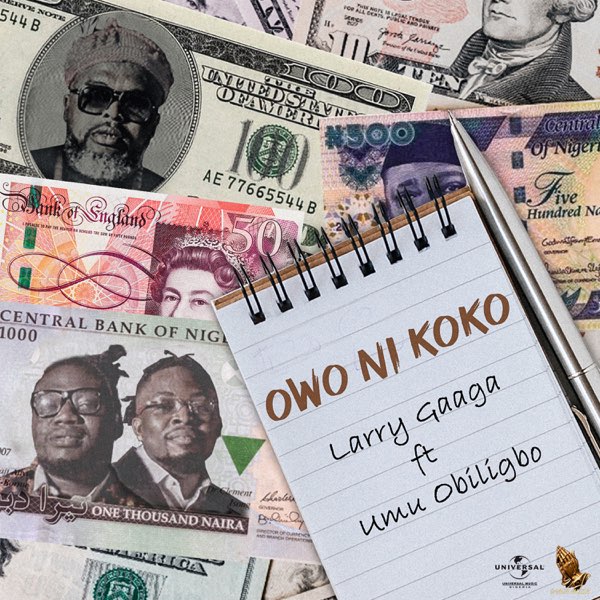 [Music] Larry Gaaga – “Owo Ni Koko” ft. Umu Obiligbo