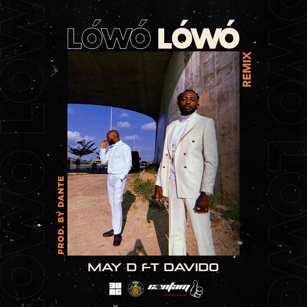 [Lyrics] May D x Davido – “Lowo Lowo Lyrics” (Remix)