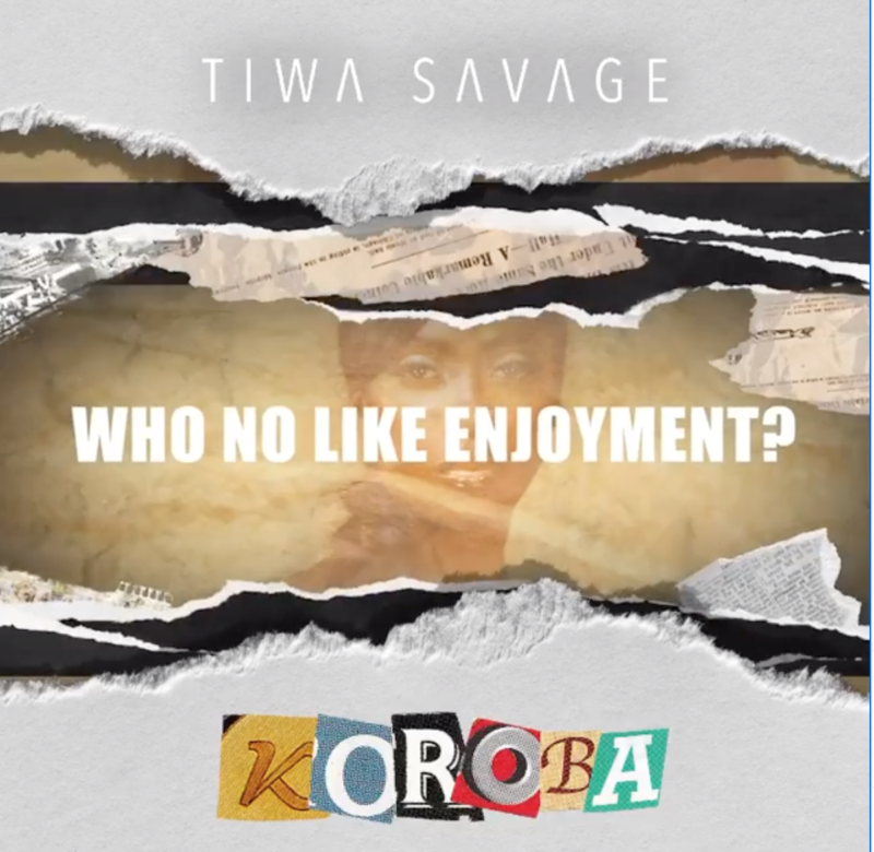 [Lyrics] Tiwa Savage – “Koroba”
