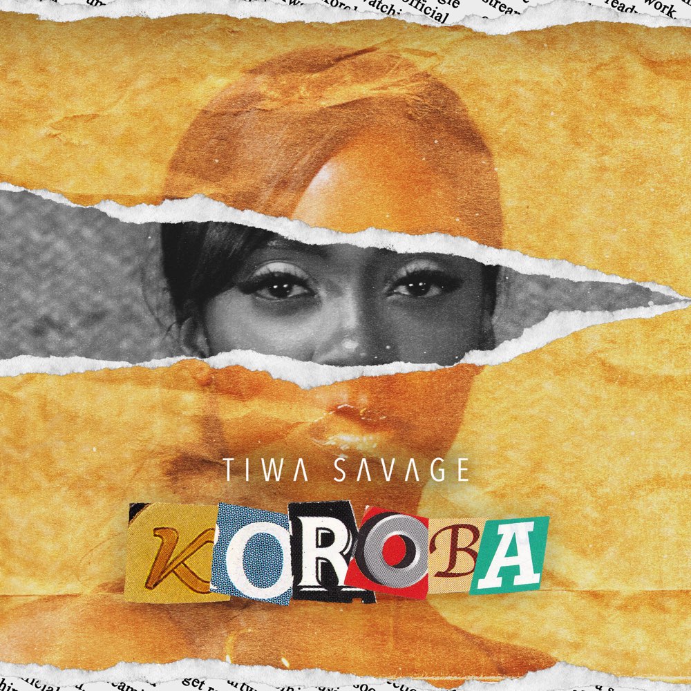 [Music] Tiwa Savage – “Koroba”
