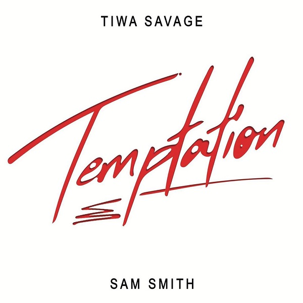 [Music] Tiwa Savage – “Temptation” ft. Sam Smith