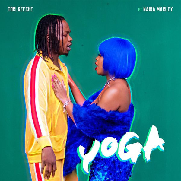 [Music] Tori Keeche ft. Naira Marley – “Yoga”