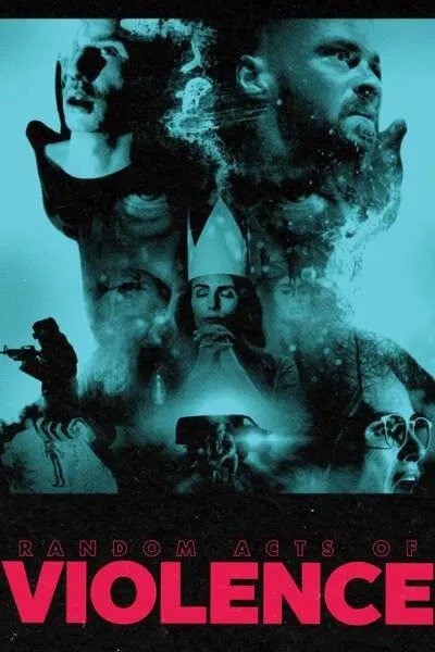 Random Acts of Violence (2019) – Hollywood Movie
