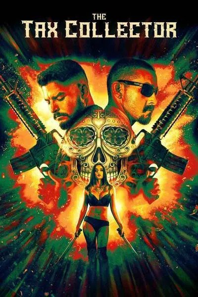 The Tax Collector (2020) – Hollywood Movie