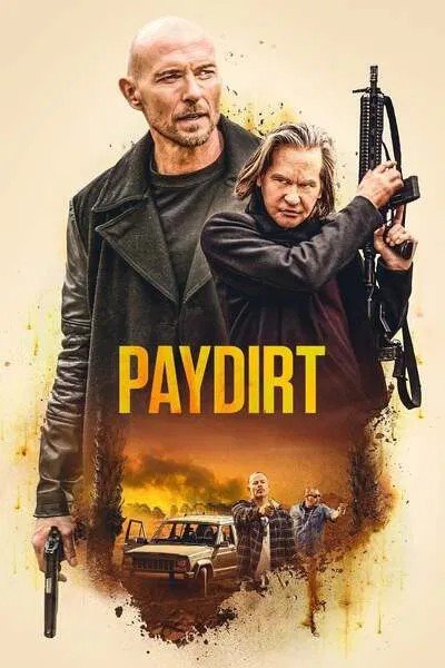 Paydirt (2020) – Hollywood Movie