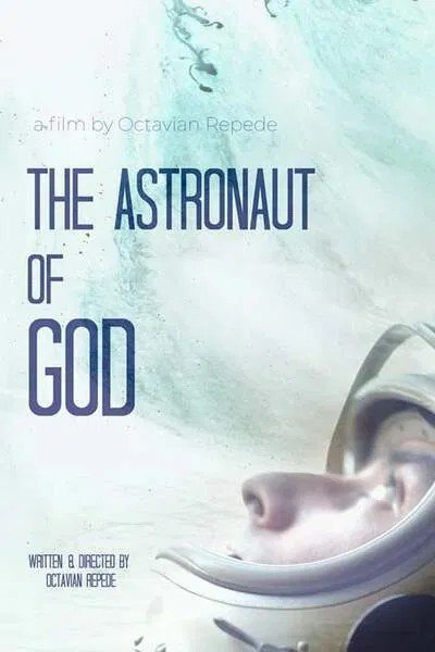 The Astronaut of God (2020) – Hollywood Movie