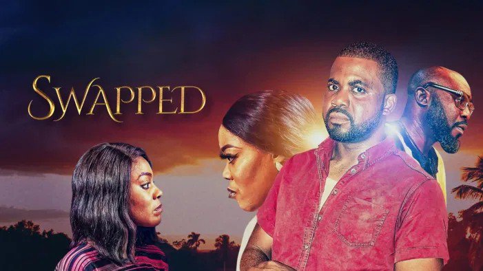 Swapped – Nollywood Movie