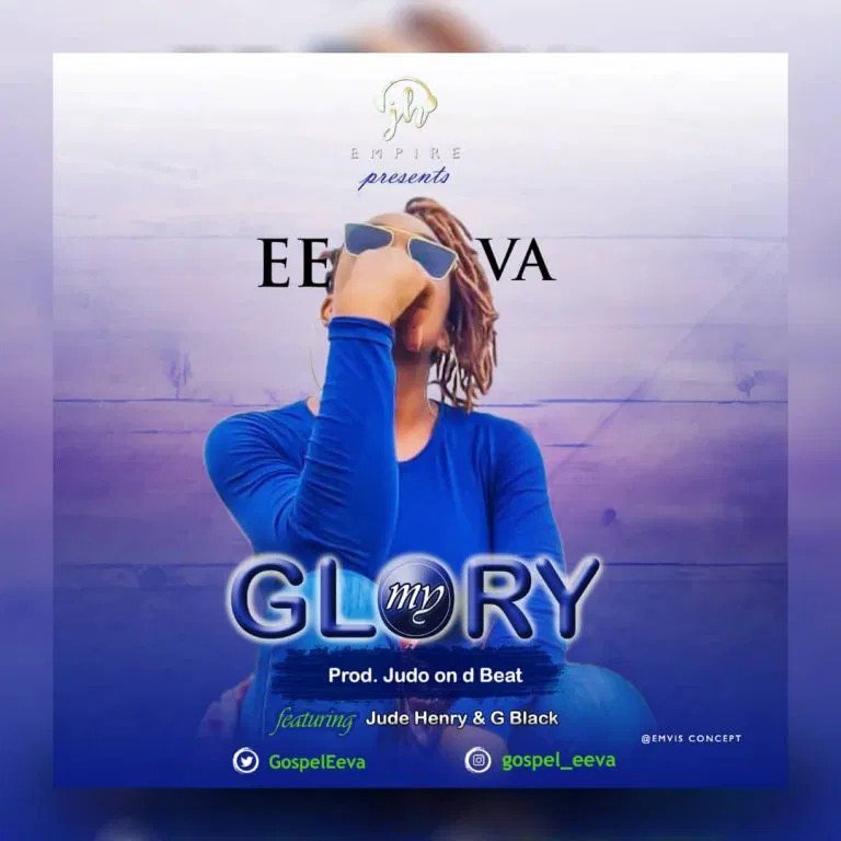 Eeva – My Glory Mp3 Download Audio