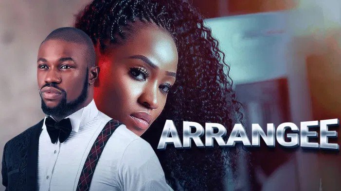 Arrangee – Nollywood Movie