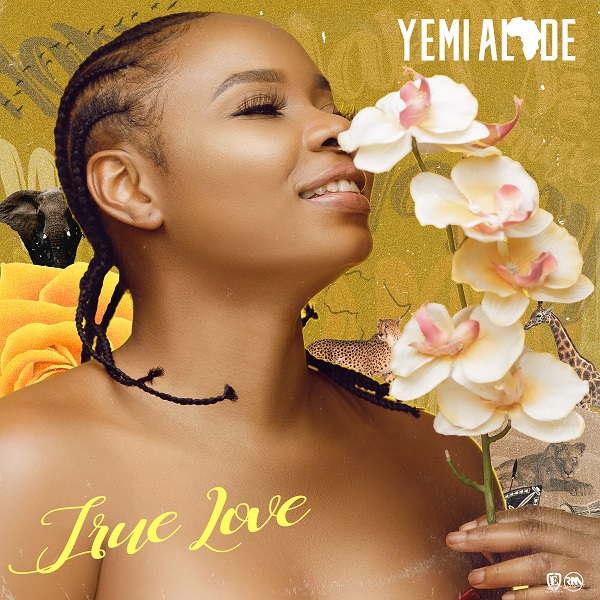 [Lyrics] Yemi Alade – “True Love”