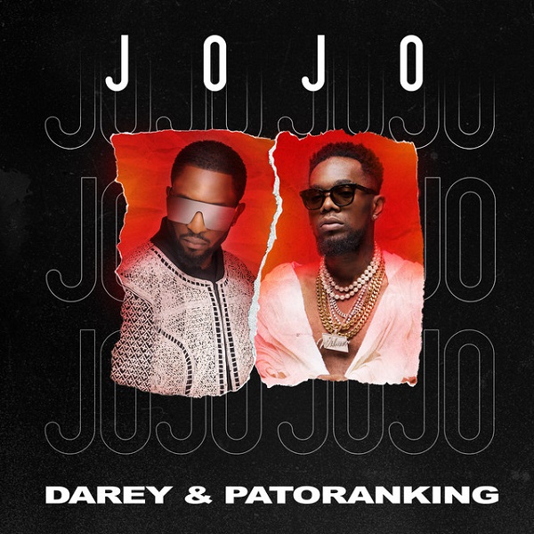 [Music] Darey – “Jojo” ft. Patoranking