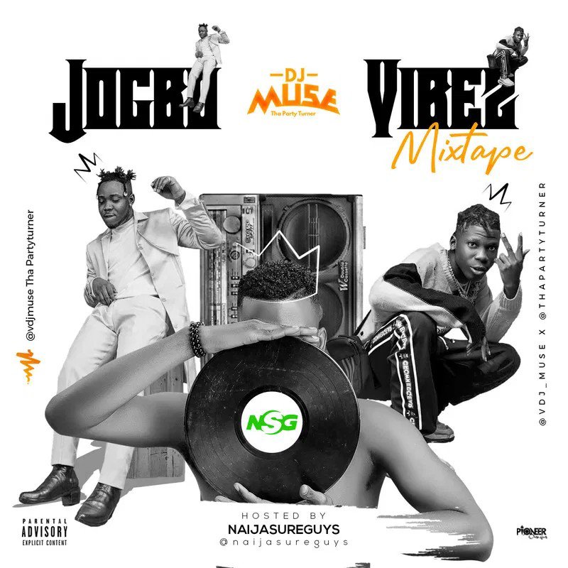 [Mixtape] Dj Muse – “Jogbo Vibez Mix”