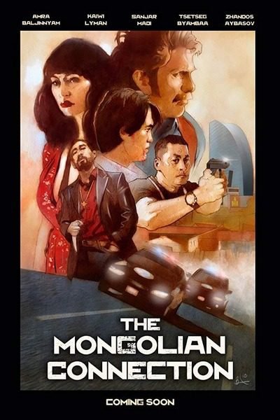The Mongolian Connection (2019) – Mongolia Movie