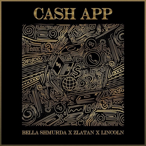 [Music] Bella Shmurda – “Cash App” ft. Zlatan, Lincoln
