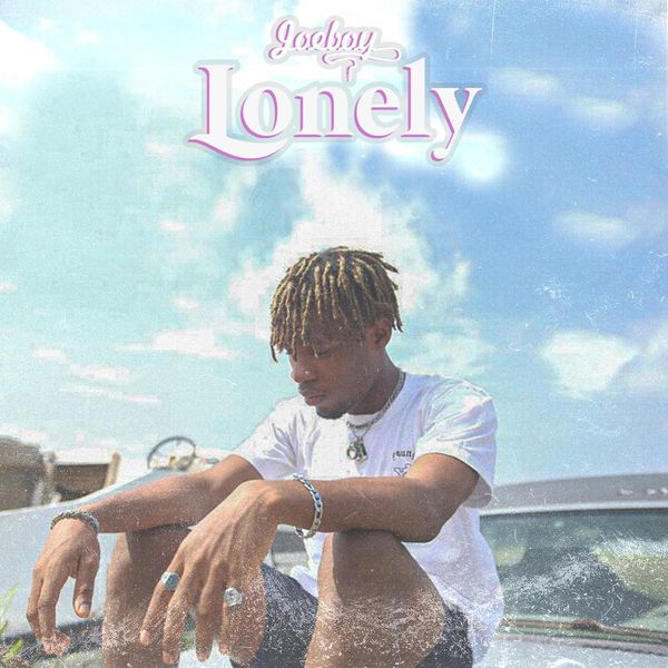 [Music] Joeboy – “Lonely”