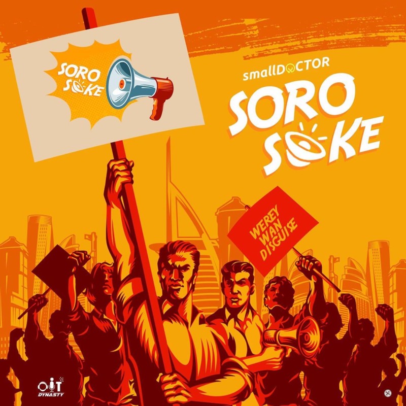 [Lyrics] Small Doctor – “Soro Soke”