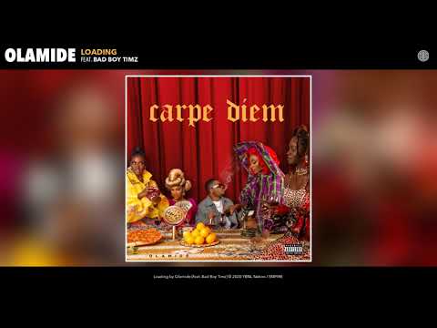[Lyrics] Olamide – “Loading” ft. Bad Boy Timz