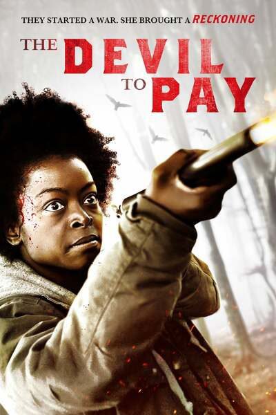 The Devil To Pay (2020) – Hollywood Movie