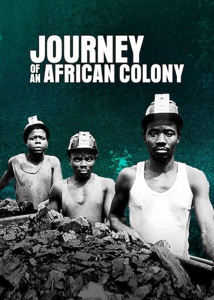 Journey of an African Colony Season 1 Episode 1 – 7 (Complete)