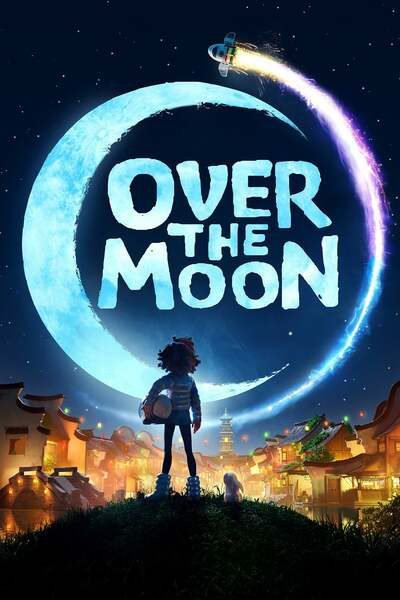 Over the Moon (2020) – Hollywood Movie