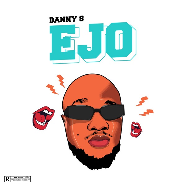 [Music] Danny S – “Ejo”