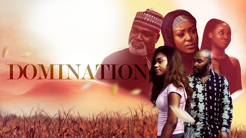 Domination – Nollywood Movie