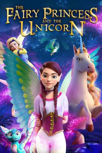 The Fairy Princess & the Unicorn (2020) – Hollywood Movie