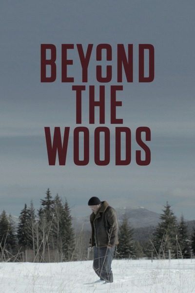 Beyond The Woods (2020) – Hollywood Movie