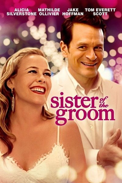 Sister of the Groom (2020)  – Hollywood Movie