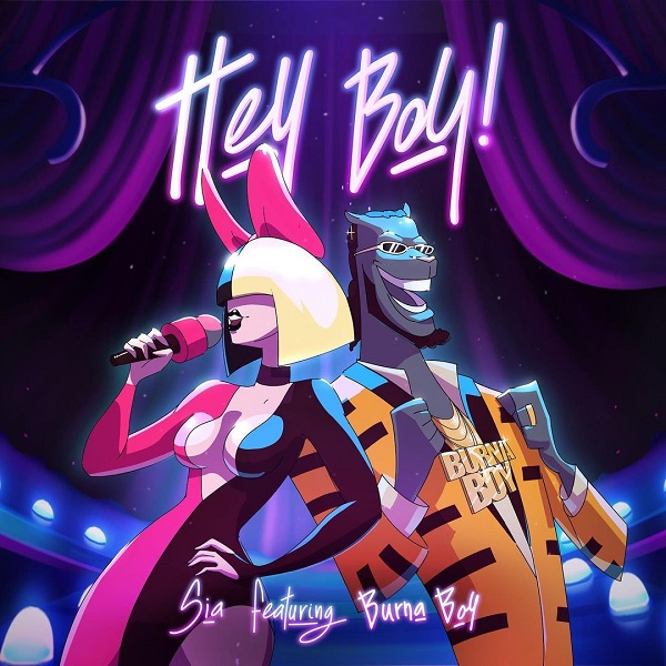 [Music] Sia – “Hey Boy” (Remix) ft. Burna Boy