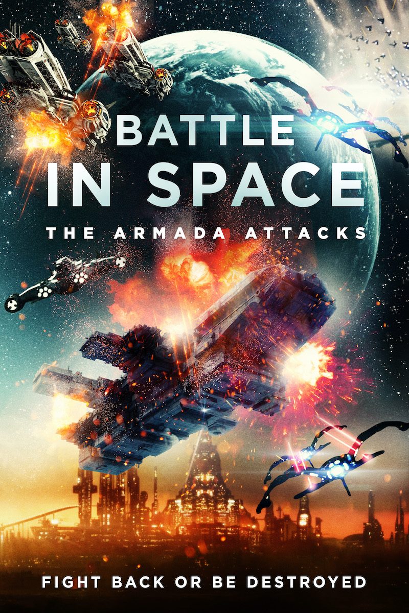 Battle in Space: The Armada Attacks (2021) – Hollywood Movie