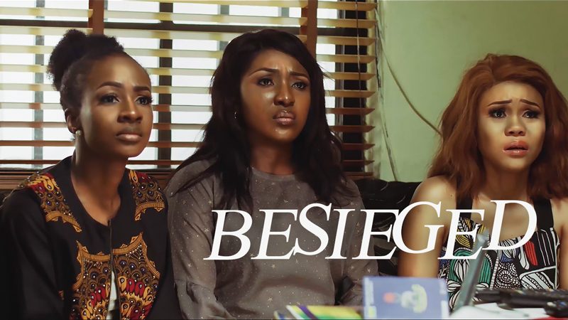 Besieged – Nollywood Movie