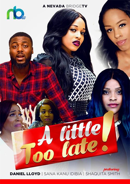 A little Too Late – Nollywood Short Movie