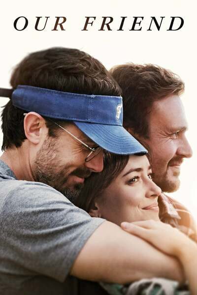 Our Friend (2020) – Hollywood Movie
