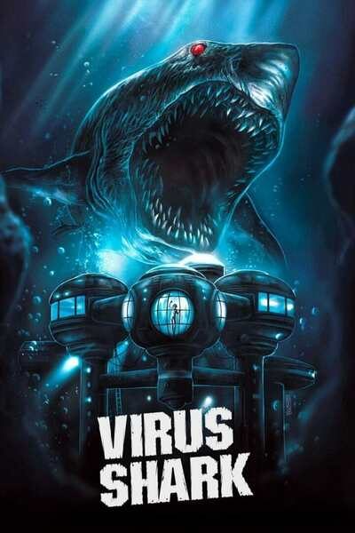 Virus Shark (2021) – Hollywood Movie