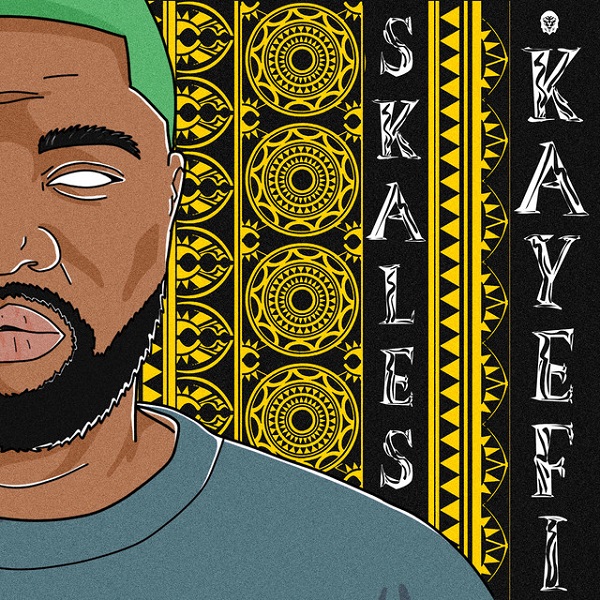 [Music] Skales – “Kayefi”