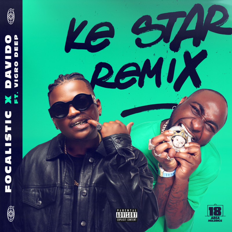 [Lyrics] Focalistic x Davido – “Ke Star Remix”