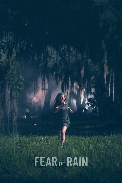 Fear of Rain (2021) – Hollywood Movie