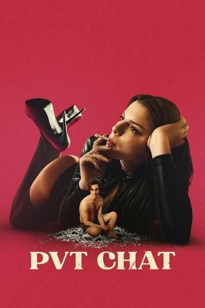 PVT CHAT (2021) (18+) – Hollywood Movie