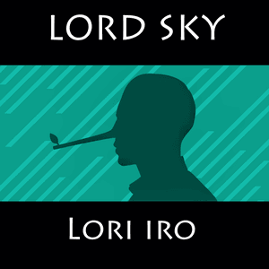 [Music] Lord Sky – “Lori Iro”
