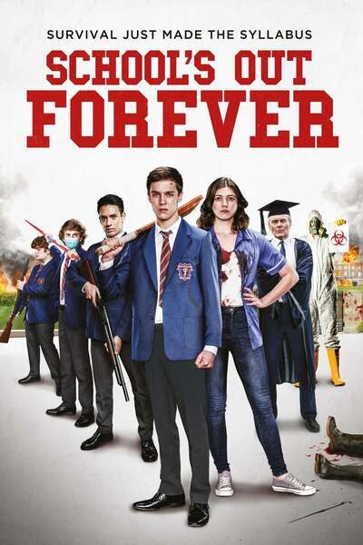 School’s Out Forever (2021) – Hollywood Movie