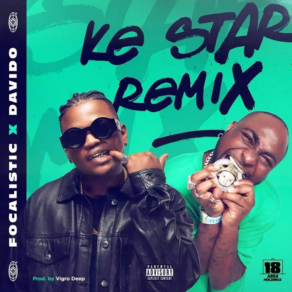 [Music] Focalistic – “Ke Star” (Remix) ft. Davido