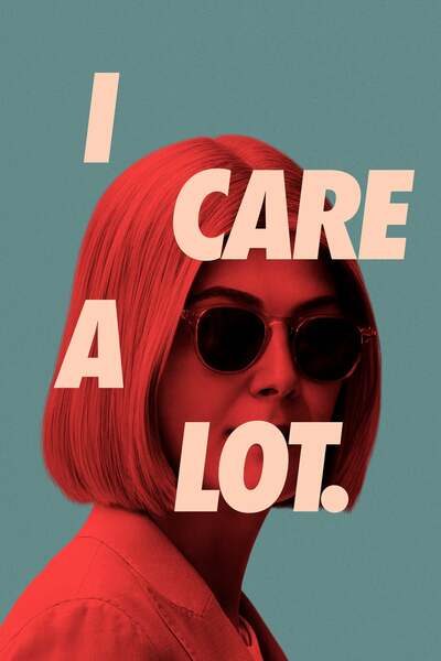 I Care a Lot (2021) – Hollywood Movie