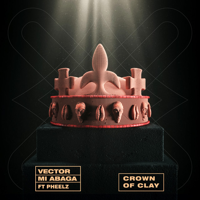[Music] Vector – “The Crown of Clay” ft. MI Abaga, Pheelz