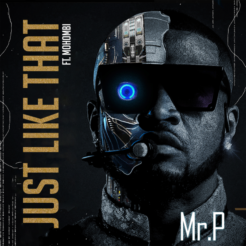 [Lyrics] Mr P x Mohombi – “Just Like That”